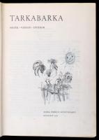 Tarkabarka. Mesék, versek, játékok. Válogatta T. Aszódi Éva. Szecskó Tamás, Rogánné Szabó Ágnes, Mol...