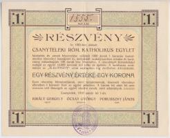 Csanytelek 1910. "Csanyteleki Római Katholikus Egylet" sorsjegy-részvénye 1K-ról, bélyegzéssel T:II