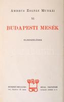 Ambrus Zoltán: Budapesti mesék. Bp., 1908, Révai. Kicsit kopott vászonkötésben, egyébként jó állapot...