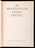 Az aranylánycon függő kastély. Francia, olasz, spanyol, portugál mesék. Válogatta, szerkesztette, az...