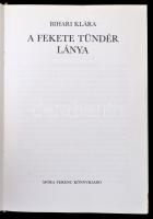 Bihari Klára: A fekete tündér lánya. Reich Károly rajzaival.Bp., 1983, Móra. Kiadói illusztrált kart...