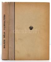 Balázs Béla: Filmkultúra. (A film művészetfilozófiája.) Bp., 1948, Szikra. Kiadói félvászon-kötés, k...