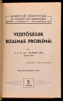 Dr. Volenszky Béla: Vezetőségek bizalmas problémái. Ambíció Könyvtár 2. szám. Bp., é.n, Sylvester. K...