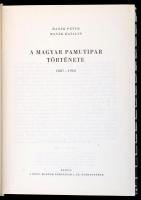 Hanák Péter, Hanák Katalin: A magyar pamutipar története 1887-1962. Bp., 1964, PNYV, Magyar Pamutipa...