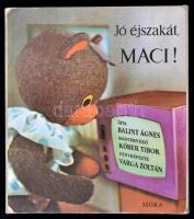 Bálint Ágnes: Jó éjszakát, Maci! Bp., 1972, Móra. Leporelló-kötésben. Jó állapotban.