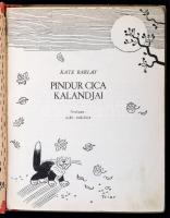 Kate Barlay: Pindur Cica kalandjai. Fordította Gál Zsuzsa. A szövegközti rajzokat Walter Trier, a bo...