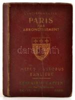 Raymond Danaés: Paris par arrondissement. Guide Général de Paris. Répertoire des Rues avec indicatio...