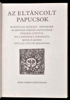 Az eltáncolt papucsok. Bukovinai székely népmesék. Elmondja Fábián Ágostonné. Összeállította és a sz...
