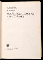 Dr. Kós Károly, Szentimrei Judit, Dr. Nagy Jenő: Szilágysági magyar népművészet. 
Bukarest, 1974, K...