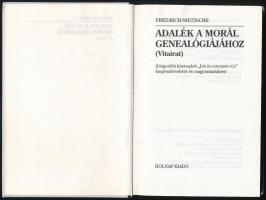 Friedrich Nietzsche: Adalék a morál genealógiájához. (Vitairat.) Fordította Romhányi Török Gábor. Bp...
