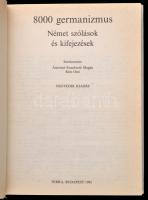 8000 germanizmus. Német szólások és kifejezések. Szerk.: Ármósné Eisenbach Magda, Rátz Ottó. Bp., 19...