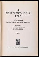 Sven Hedin: A rejtelmes India felé. Sven Hedin utazása Perzsia sivatagjain keresztül I-II. Fordított...