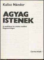 Kalicz Nándor: Agyag istenek. A neolitikum és a rézkor emlékei Magyarországon. Hereditas. Bp., 1974,...