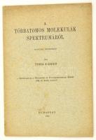 Tisza László: A többatomos molekulák spektrumáról. Bp., 1932, Franklin. Kiadói papírkötés.