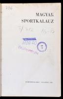 Magyar Sportkalauz. Szerk.: Perlai Rezső, Szamay György. Bp., 1983, Sportpropaganda. Kiadói papírköt...