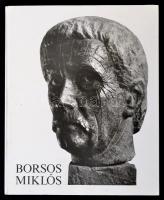 László Gyula: Borsos Miklós. Bp.,1979, Corvina. Kiadói kartonált papírkötés.