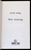 Konrád György: Kerti mulatság. Bp., 1987, Független Kiadó. Kiadói papírkötés. Szamizdat kiadás
