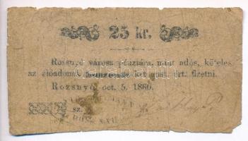 Rozsnyó 1860. 25kr Rozsnyó Város Pénztára, szövegben: mint adós, értékjelzés 5mm magas T:IV,V
