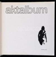 Aktalbum. Az előszót írta: Féjja Sándor. Bp., 1984, Corvina. Kiadói kartonált papírkötésben, javítot...