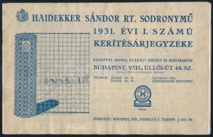 1931 Haidekker Sándor Rt. Sodronymű 1931. évi I. szűmú kerítésárjegyzéke. Bp., Pátria. Papírkötés.