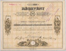 Tamási 1897. A Tamási Takarékpénztár részvénye 100K-ról szárazpecséttel, felülbélyegzéssel, szelvényekkel T:III