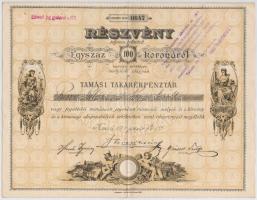 Tamási 1897. A Tamási Takarékpénztár részvénye 100K-ról szárazpecséttel, felülbélyegzéssel, szelvényekkel T:III