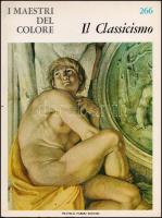 I maestri del colore. Il Classicismo. Storia della pittura, Volume XVI. Milano, 1966. Kiadói papírkötés, jó állapotban / paperback, good condition