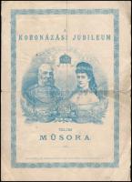 1892 Ferenc József és Erzsébet királyné koronázási jubileumának teljes műsora, viseltes szakadozott állapotban, 30x22 cm