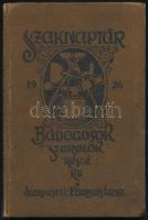1926 Szaknaptár bádogosok és szerelők részére. Szerk.: Farkas Izor. III. évf. Bp., Wodianer-Nyomda Rt, 192 p. Kissé kopottas egészvászon-kötés, számos korabeli reklámmal.