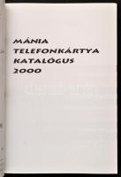 Bővíz Ferenc, Simon Tibor: Mánia 2000. Magyar telefonkártyák részletes katalógusa