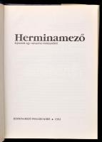 Buza Péter: Herminamező. Fejezetek egy városrész történetéből. Bp., 1992, Herminamező Polgári Köre. ...