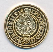DN "Magyar aranypénzek utánveretben - II. Lajos aranyforint, 1522" aranyozott Ag emlékérem...