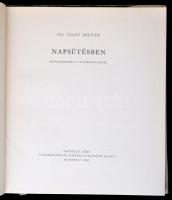 ifj. Tildy Zoltán: Napsütésben. (Fényképezés a természetben.) Bp.,1956, Művelt Nép. Kiadói félvászon...