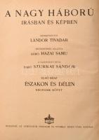 A Nagy Háború írásban és képben. Első Rész: Északon és délen IV. kötet. Bp., é. n., Athenaeum. Kiadó...