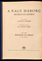 A Nagy Háború írásban és képben. Első Rész: Északon és délen I. kötet. Bp., é. n., Athenaeum. Kiadói...