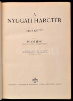 A Nagy Háború írásban és képben. Második rész: A Nyugati harctér I. kötet. Bp., é. n., Athenaeum. Ki...