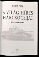 Roger Ford: A világ híres harckocsijai 1916-tól napjainkig. Fordította Halmai Péter. 20. századi had...