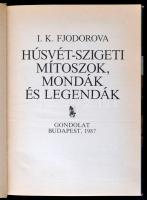 Fjodorova, I. K.: Húsvét-szigeteki mítoszok, mondák és legendák. Bp., 1987, Gondolat. Kartonált papí...