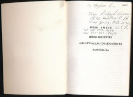 Peter Smith: Rövid bevezetés a Báhá'í vallás történetébe és tanításába. Bécs, 1988, Ausztriai B...