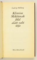 Holberg, Ludvig: Klimius Miklósnak föld alatt való útja. Bp., 1987, Móra. Készült a Galaktika Baráti...