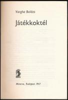Vargha Balázs: Játékkoktél. Bp., 1967, Minerva. Kiadói papírkötés