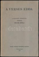 A verses Edda. Óskandináv eredetiből fordította Szász Béla. Bp., 1938, MTA. Szentpétery Imre aláírásával és ex librisével. Kiadói papírkötés, hajtásnál megtört, kopottas állapotban.