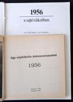 2 db 1956-ról szóló könyv: 
1956 a sajtó tükrében. Szerk: Izsák Lajos, Szabó József. Bp., 1989, Kos...