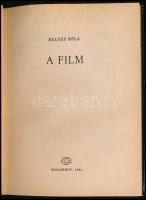 Balázs Béla: A film. Bp., 1961, Gondolat. Kiadói félvászon-kötés, kiadói kissé szakadozott papír véd...