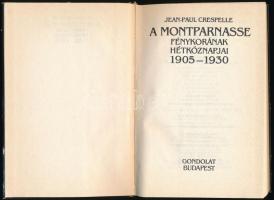 Jean-Paul Crespelle: A Montparnasse fénykorának hétköznapjai 1905-1930. Fordította Gyáros Erzsébet. ...