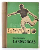 Csanádi Árpád: Labdarúgás III. kötet. (Az edzés.) Bp., 1962, Sport. Kiadói félvászon-kötés, kopottas borítóval.