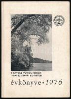1976 A KPVDSZ Vörös Meteor Természetbarát Egyesület évkönyve. Szerk.: Dr. Pápa Miklós. Papírkötésben, fekete-fehér fotókkal illusztrálva.
