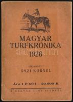 1926 Magyar Turfkrónika, Szerk.: Őszi Kornél, (Bp.), Magyar Turf, 140 p. Kiadói papírborítóban. 1926-os év lóverseny eredményei.