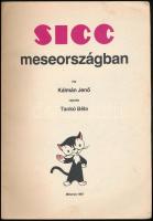 Kálmán Jenő: Sicc meseországban. Tankó Béla rajzaival. Bp., 1987, Minerva. Kiadói papírkötés, foltos...