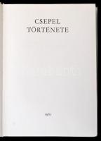 Csepel története. Bp., 1965, Csepel Vas-, és Fémművek. Kiadói egészvászon-kötés, kiadói kissé szakad...